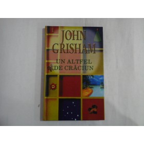 UN ALTFEL DE CRACIUN - JOHN GRISHAM